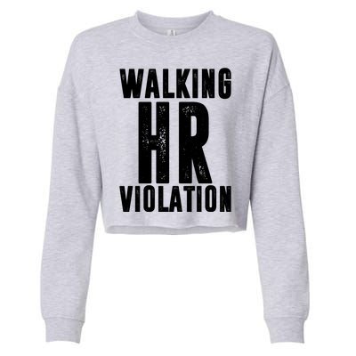 Walking HR Violation Human Resource Cropped Pullover Crew