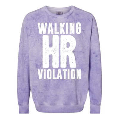 Walking Hr Violation Funny Work Colorblast Crewneck Sweatshirt