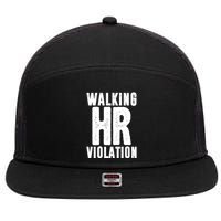 Walking Hr Violation Funny Work 7 Panel Mesh Trucker Snapback Hat