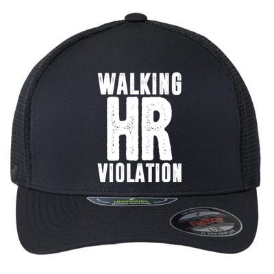 Walking Hr Violation Funny Work Flexfit Unipanel Trucker Cap