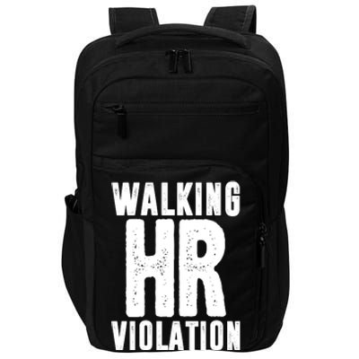 Walking Hr Violation Funny Work Impact Tech Backpack