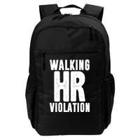 Walking Hr Violation Funny Work Backpack