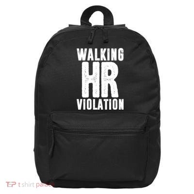 Walking Hr Violation Funny Work 16 in Basic Backpack