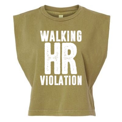 Walking Hr Violation Funny Work Garment-Dyed Women's Muscle Tee