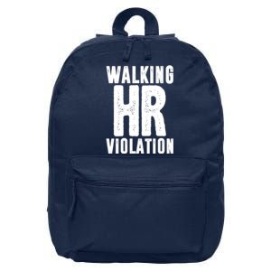 Walking Hr Violation Funny Work 16 in Basic Backpack