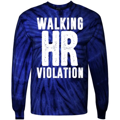 Walking Hr Violation Funny Work Tie-Dye Long Sleeve Shirt