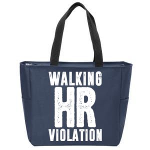 Walking Hr Violation Funny Work Zip Tote Bag