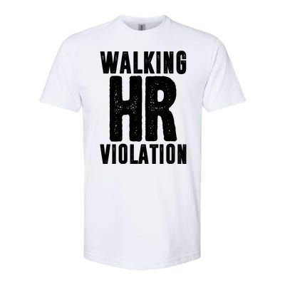 Walking Hr Violation Funny Work Softstyle® CVC T-Shirt