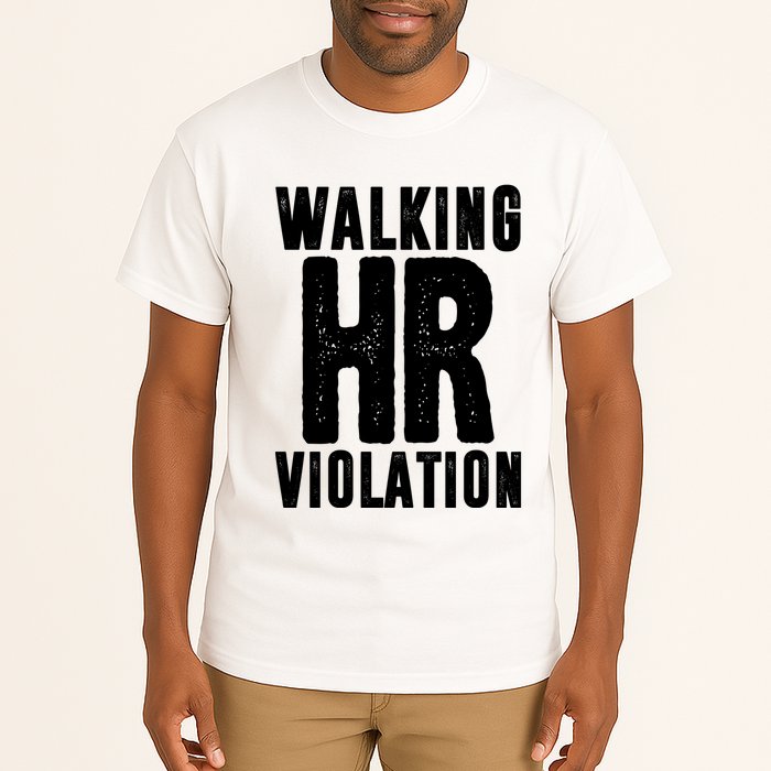 Walking Hr Violation Funny Work Tall T-Shirt