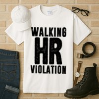 Walking Hr Violation Funny Work Tall T-Shirt
