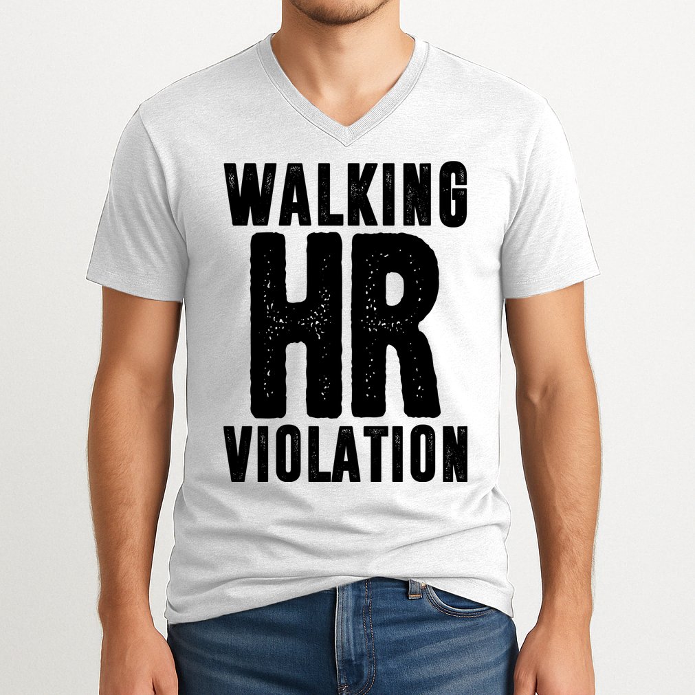 Walking Hr Violation Funny Work V-Neck T-Shirt