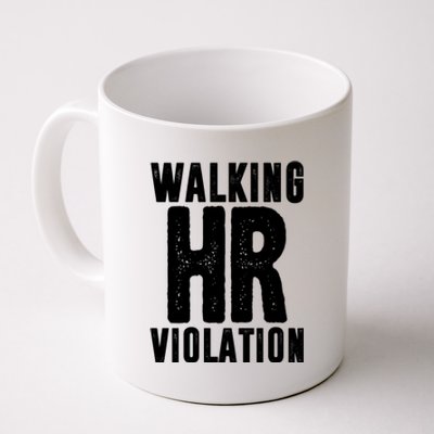 Walking Hr Violation Funny Work Coffee Mug