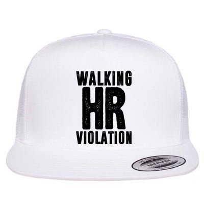 Walking Hr Violation Funny Work Flat Bill Trucker Hat