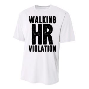 Walking Hr Violation Funny Work Performance Sprint T-Shirt