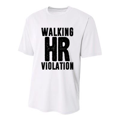 Walking Hr Violation Funny Work Youth Performance Sprint T-Shirt