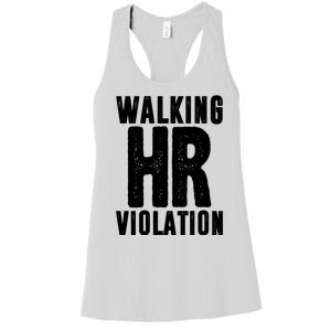 Walking Hr Violation Funny Work Women's Racerback Tank