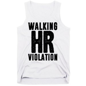 Walking Hr Violation Funny Work Tank Top