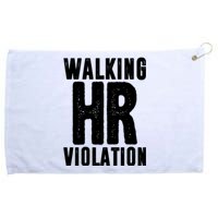 Walking Hr Violation Funny Work Grommeted Golf Towel