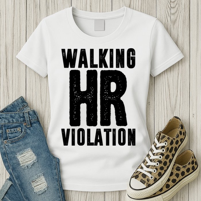 Walking Hr Violation Funny Work Womens T-Shirt
