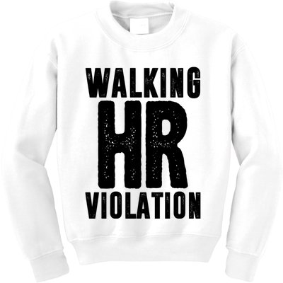 Walking Hr Violation Funny Work Kids Sweatshirt