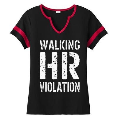 Walking HR Violation Human Resources Ladies Halftime Notch Neck Tee