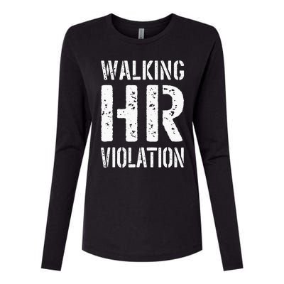 Walking HR Violation Human Resources Womens Cotton Relaxed Long Sleeve T-Shirt