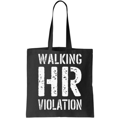 Walking HR Violation Human Resources Tote Bag