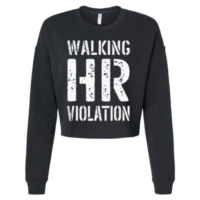 Walking HR Violation Human Resources Cropped Pullover Crew