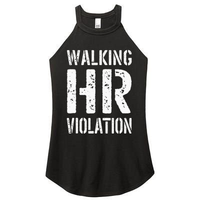 Walking HR Violation Human Resources Women’s Perfect Tri Rocker Tank