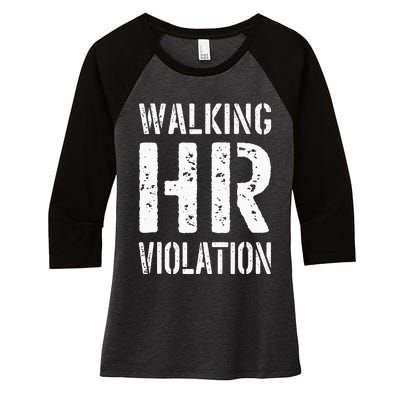 Walking HR Violation Human Resources Women's Tri-Blend 3/4-Sleeve Raglan Shirt