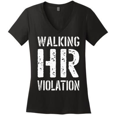 Walking HR Violation Human Resources Women's V-Neck T-Shirt