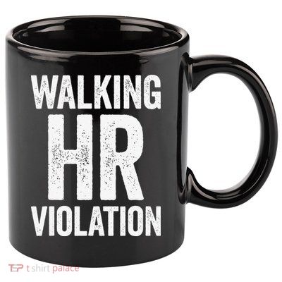 Walking HR Violation Funny Meme Love Cute 11oz C Handle Ceramic Mug