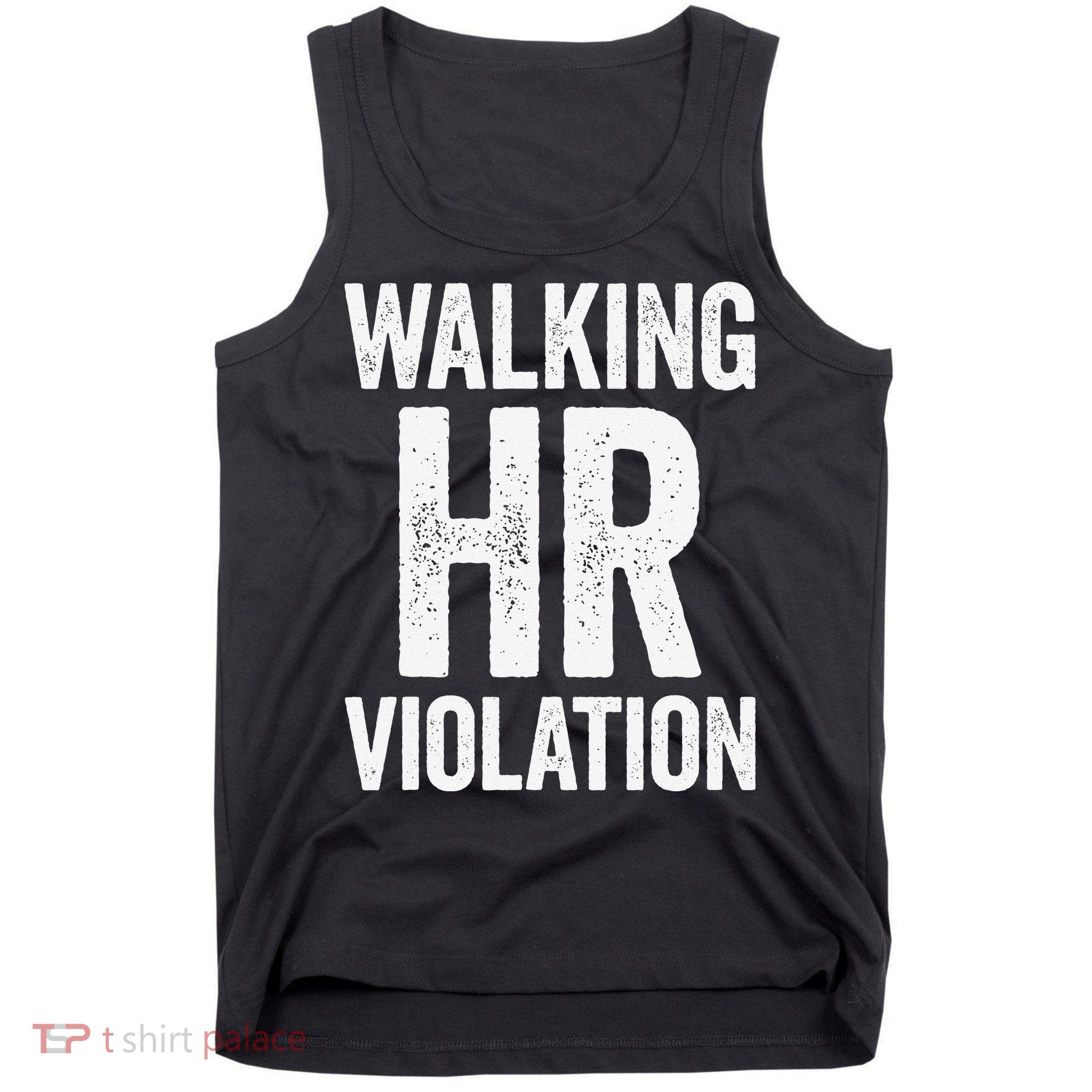Walking HR Violation Funny Meme Love Cute Tank Top