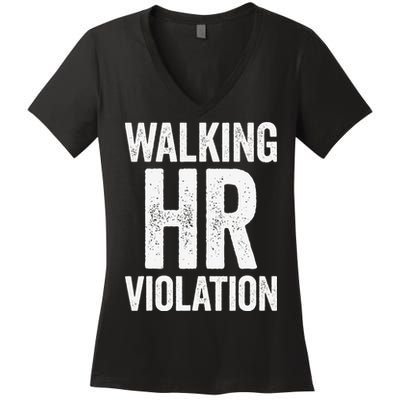 Walking HR Violation Funny Meme Love Cute Women's V-Neck T-Shirt