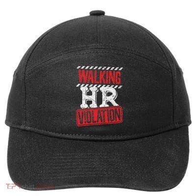 Walking Hr Violation Hr Human Resources Nightmare 7-Panel Snapback Hat