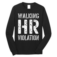 Walking Hr Violation Human Resources Long Sleeve Shirt