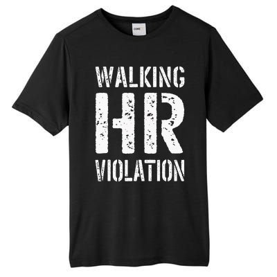 Walking Hr Violation Human Resources Tall Fusion ChromaSoft Performance T-Shirt