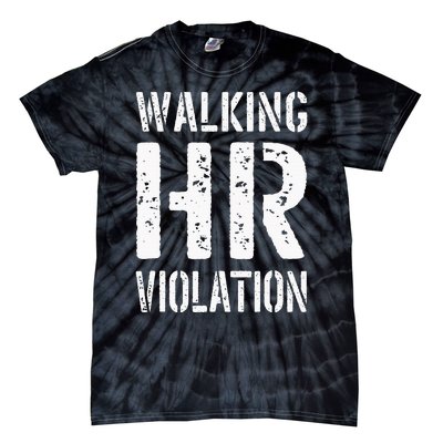 Walking Hr Violation Human Resources Tie-Dye T-Shirt