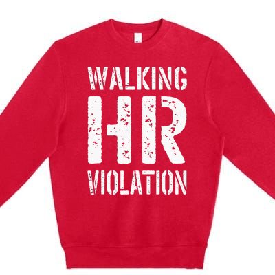 Walking Hr Violation Human Resources Premium Crewneck Sweatshirt