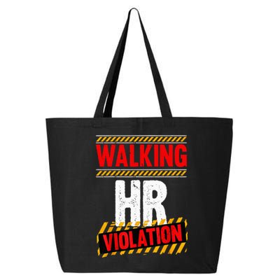 Walking hr violation 25L Jumbo Tote