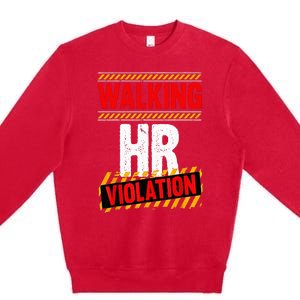 Walking hr violation Premium Crewneck Sweatshirt