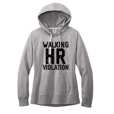 Walking HR Violation HR Human Resources Nightmare Women's Fleece Hoodie