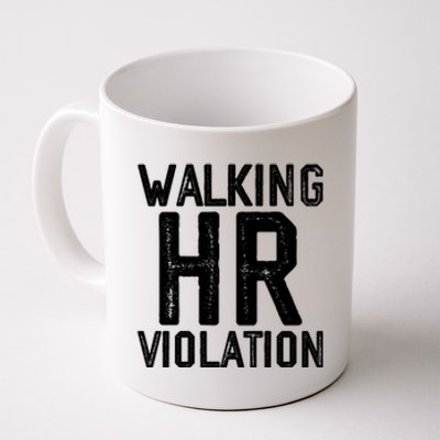 Walking HR Violation HR Human Resources Nightmare Coffee Mug