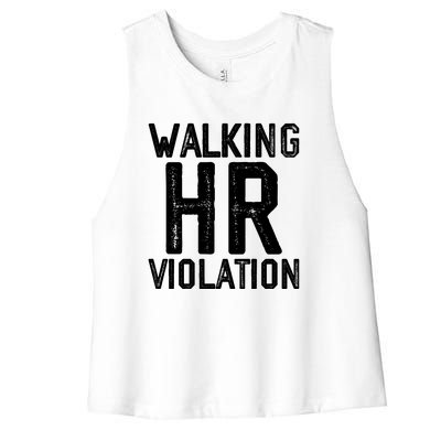 Walking HR Violation HR Human Resources Nightmare Women's Racerback Cropped Tank