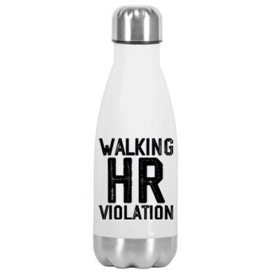 Walking HR Violation HR Human Resources Nightmare Stainless Steel Insulated Water Bottle