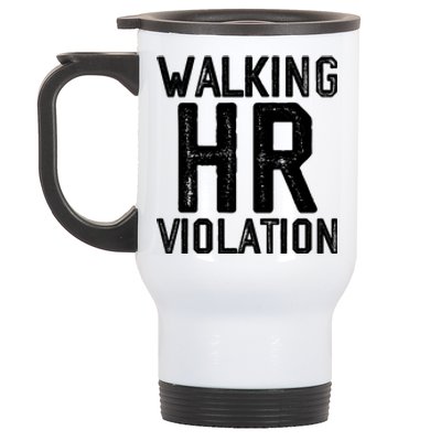 Walking HR Violation HR Human Resources Nightmare Stainless Steel Travel Mug