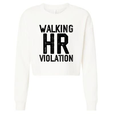 Walking HR Violation HR Human Resources Nightmare Cropped Pullover Crew