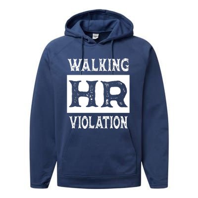 Walking HR Violation HR Human Resources Nightmare Performance Fleece Hoodie