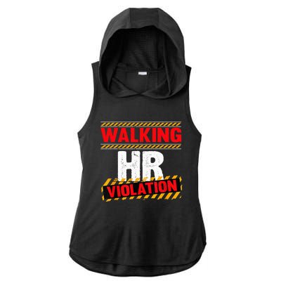 Walking HR Violation Funny Coworker Ladies PosiCharge Tri-Blend Wicking Draft Hoodie Tank