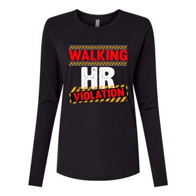 Walking HR Violation Funny Coworker Womens Cotton Relaxed Long Sleeve T-Shirt